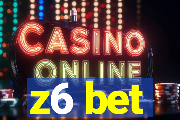 z6 bet